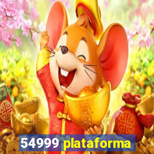 54999 plataforma